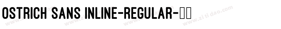 Ostrich Sans Inline-regular字体转换
